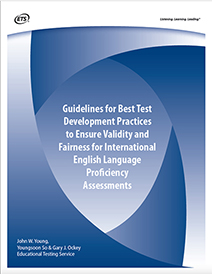 Image of Guidelines for Best Test Development Practices to Ensure Validity and Fairness for International English Language Proficiency Assessments