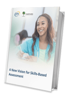 A New Vision for Measuring the Skills that Matter