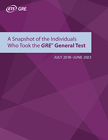 A Snapshot of the Individuals Who Took the GRE® General Test July 2018–June 2023