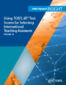 download Using TOEFL iBT Test Scores for Selecting International Teaching Assistants