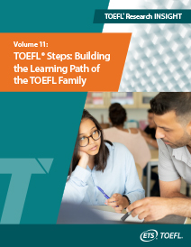 download Using TOEFL Research Insight Series, Vol. 11: TOEFL Steps: Building the Learning Path of the TOEFL Family