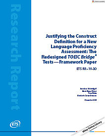 Read Justifying the Construct Definition for a New Language Proficiency Assessment: The Redesigned TOEIC Bridge Tests — Framework Paper 