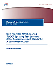 read more about Best Practices for Comparing TOEIC Speaking Test Scores to Other Assessments and Standards: A Score User’s Guide  