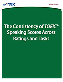 read more about the consistency of TOEIC speaking scores across ratings and tasks