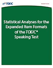 read more about Statistical Analyses for the Expanded Item Formats of the TOEIC® Speaking Test