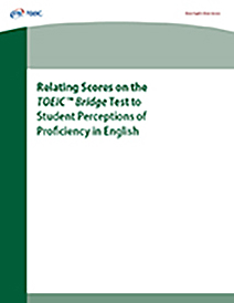 read more about Relating Scores on the TOEIC Bridge Test to Student Perceptions of Proficiency in English
